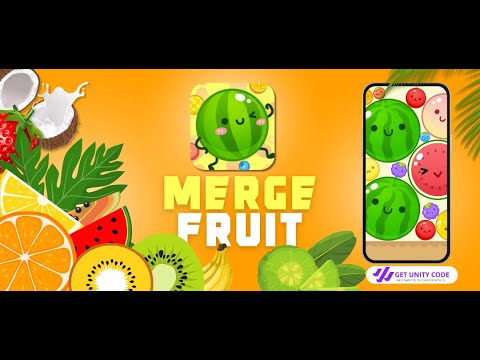 Merge Fruits: Watermelon – Buy Unity Source Code